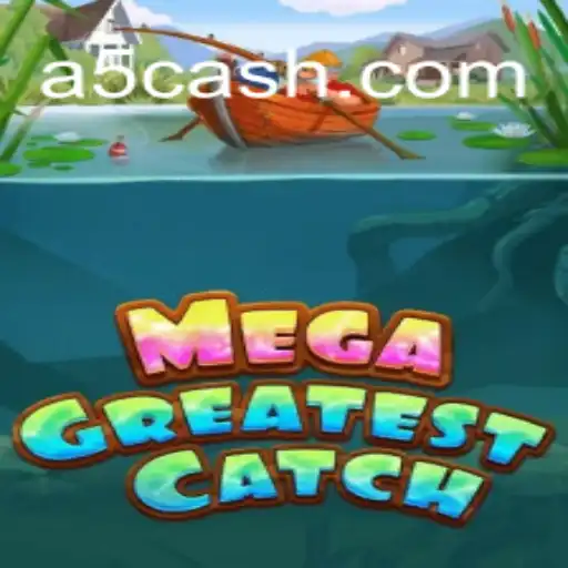 Descubra o Fascinante Mundo de 'MegaGreatestCatch': Um Jogo Inovador com a Palavra-Chave A5 GAME